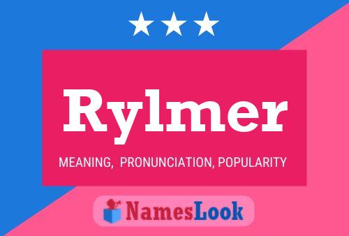 Póster del nombre Rylmer