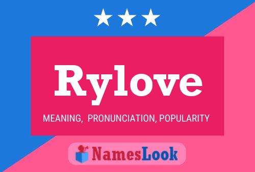 Póster del nombre Rylove