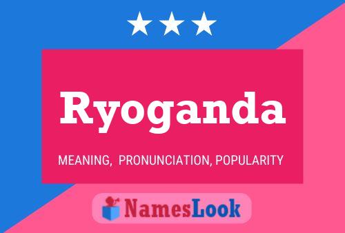 Póster del nombre Ryoganda