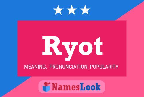 Póster del nombre Ryot