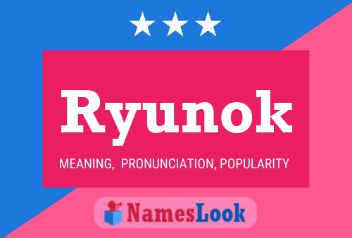 Póster del nombre Ryunok