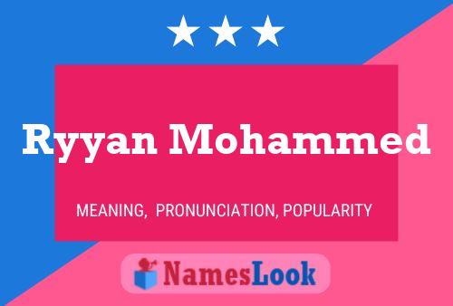 Póster del nombre Ryyan Mohammed