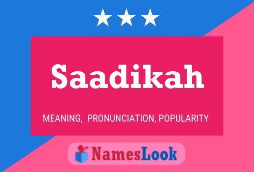 Póster del nombre Saadikah