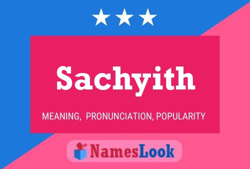 Póster del nombre Sachyith