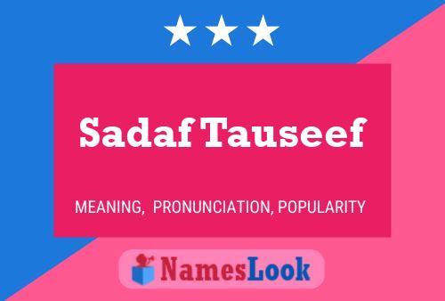 Póster del nombre Sadaf Tauseef