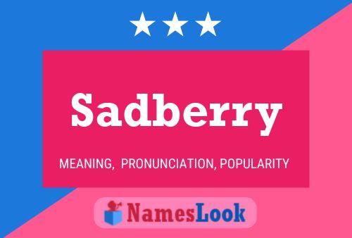 Póster del nombre Sadberry