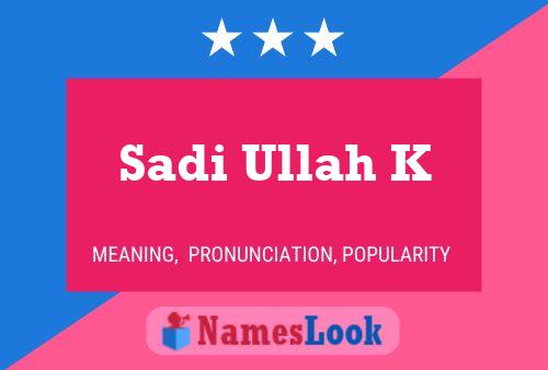 Póster del nombre Sadi Ullah K