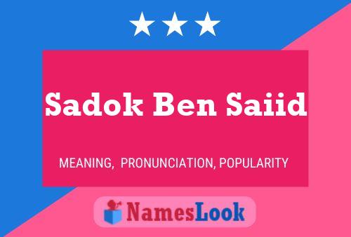 Póster del nombre Sadok Ben Saiid