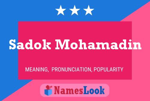 Póster del nombre Sadok Mohamadin