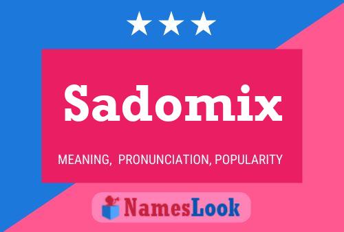 Póster del nombre Sadomix