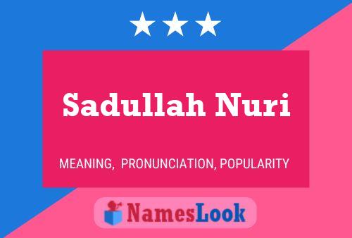 Póster del nombre Sadullah Nuri