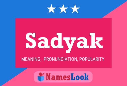 Póster del nombre Sadyak