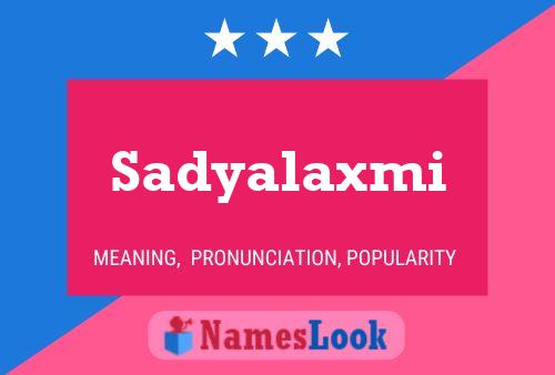 Póster del nombre Sadyalaxmi