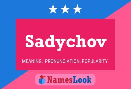 Póster del nombre Sadychov