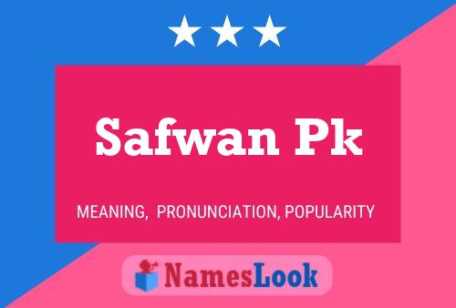 Póster del nombre Safwan Pk