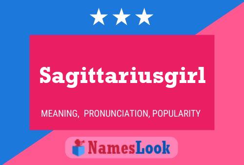 Póster del nombre Sagittariusgirl