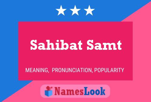 Póster del nombre Sahibat Samt