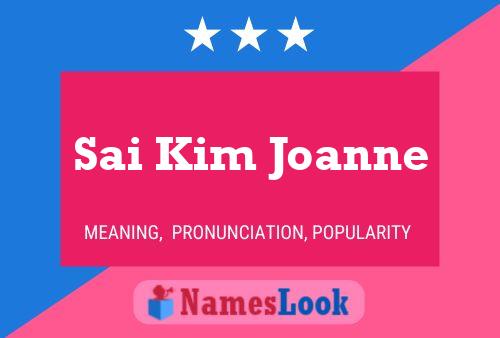 Póster del nombre Sai Kim Joanne