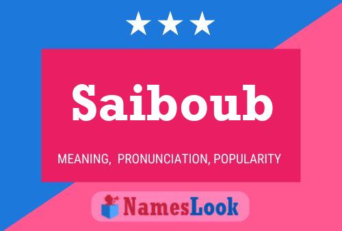 Póster del nombre Saiboub