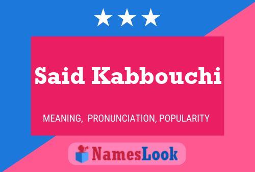 Póster del nombre Said Kabbouchi