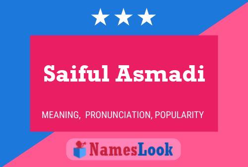 Póster del nombre Saiful Asmadi