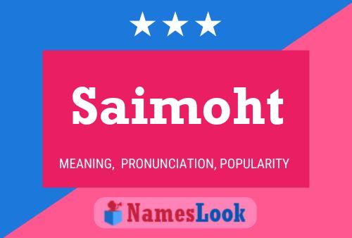 Póster del nombre Saimoht