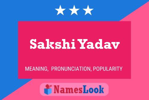 Póster del nombre Sakshi Yadav