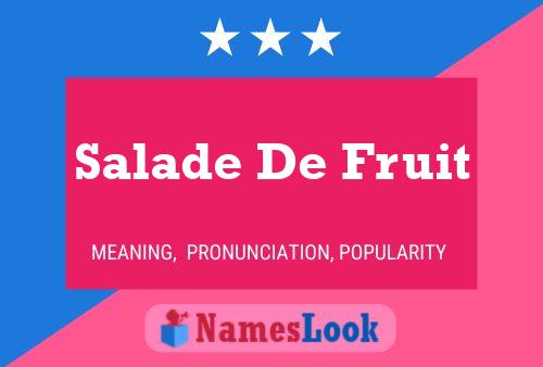 Póster del nombre Salade De Fruit