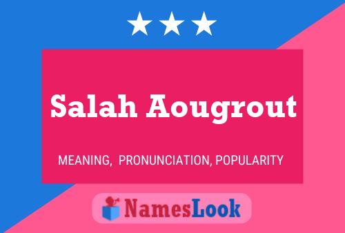 Póster del nombre Salah Aougrout