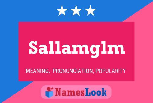 Póster del nombre Sallamglm