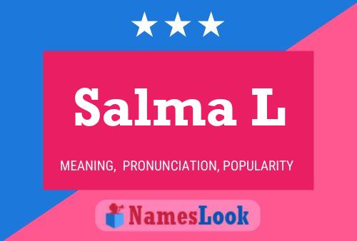 Póster del nombre Salma L