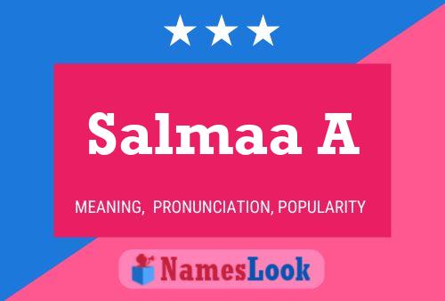 Póster del nombre Salmaa A