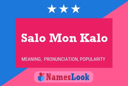 Póster del nombre Salo Mon Kalo