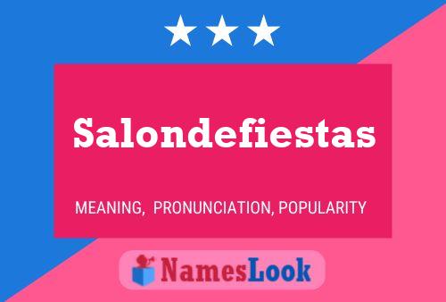 Póster del nombre Salondefiestas