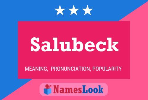 Póster del nombre Salubeck