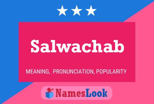 Póster del nombre Salwachab