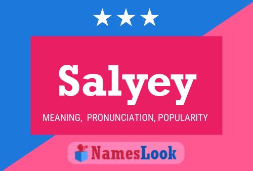 Póster del nombre Salyey