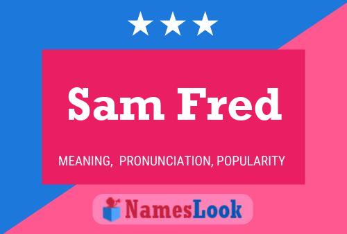 Póster del nombre Sam Fred