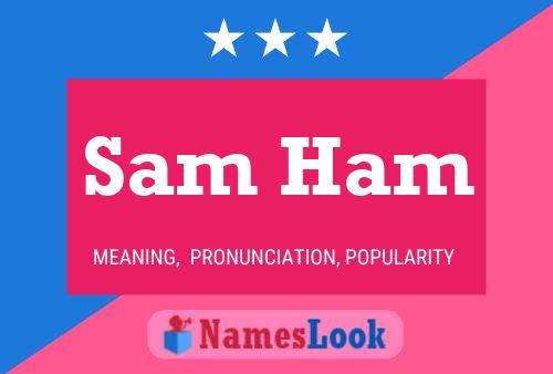 Póster del nombre Sam Ham