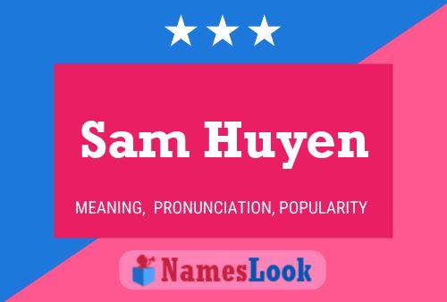 Póster del nombre Sam Huyen