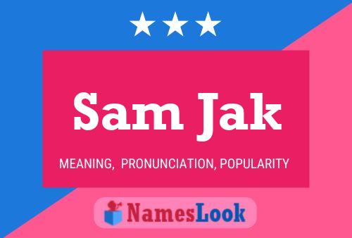 Póster del nombre Sam Jak