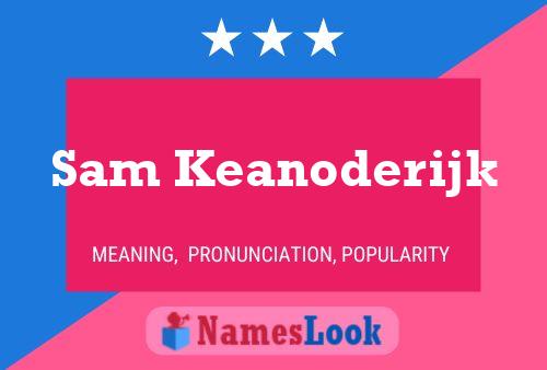 Póster del nombre Sam Keanoderijk