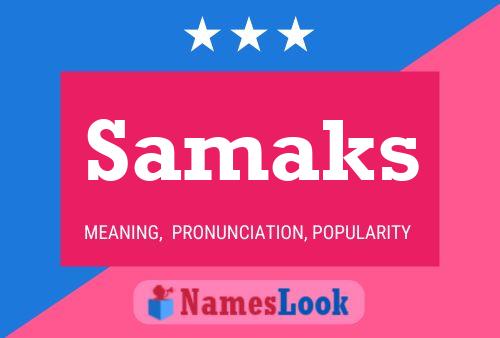 Póster del nombre Samaks