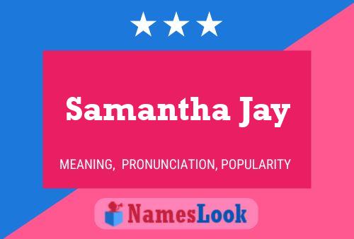 Póster del nombre Samantha Jay