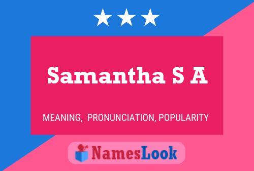 Póster del nombre Samantha S A