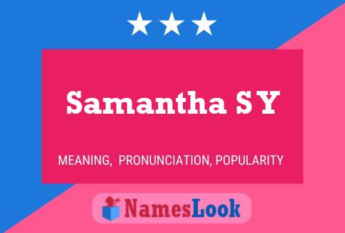 Póster del nombre Samantha S Y