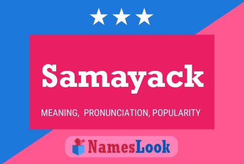 Póster del nombre Samayack