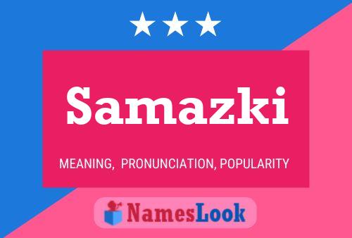 Póster del nombre Samazki