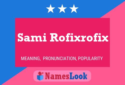 Póster del nombre Sami Rofixrofix