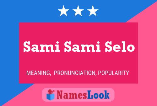 Póster del nombre Sami Sami Selo